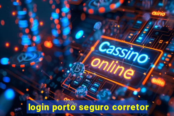 login porto seguro corretor